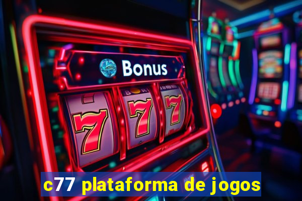 c77 plataforma de jogos